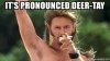 its-pronounced-deer-tay.jpg