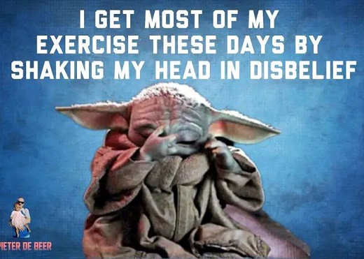 baby-yoda-exercise-these-days-shaking-head-disbelief.jpg